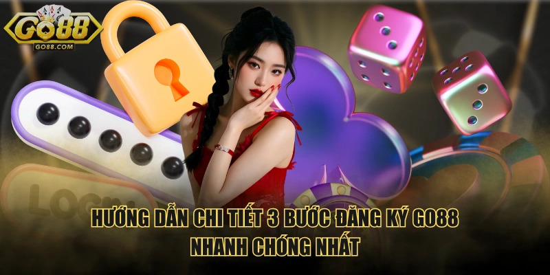 Hướng dẫn chi tiết 3 bước đăng ký GO88 nhanh chóng nhất