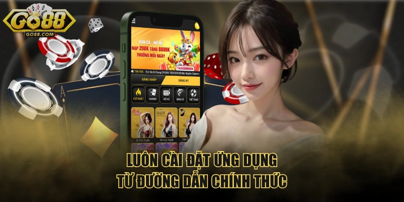 Luôn cài đặt ứng dụng từ đường dẫn chính thức